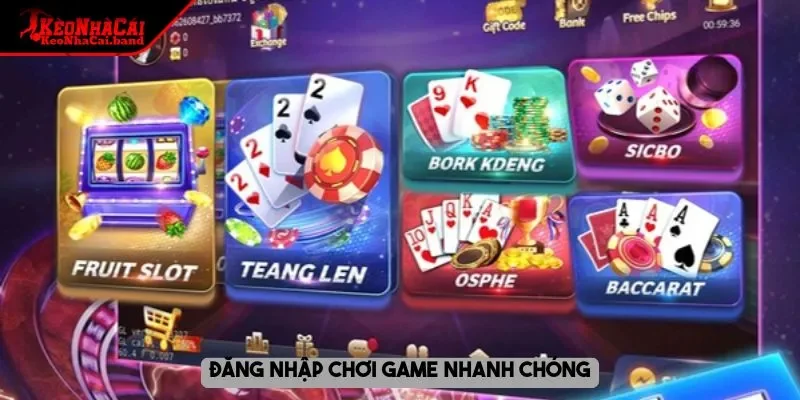 Đăng nhập chơi game nhanh chóng