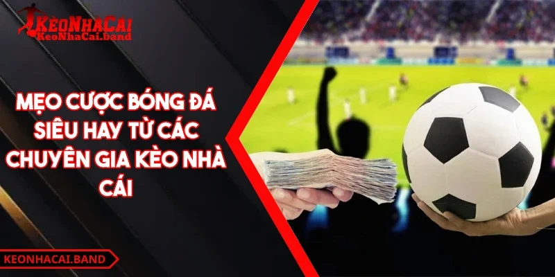mẹo cược bóng đá