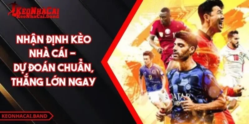 Nhận định kèo nhà cái